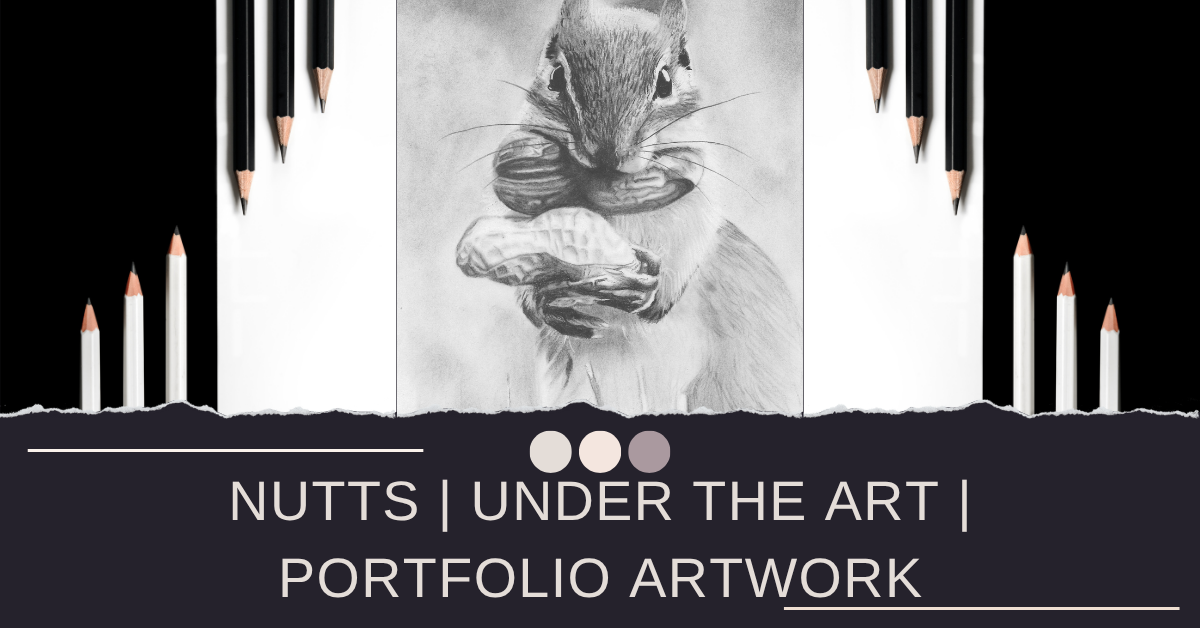 Nutts | Under The Art | Portfolio Artwork